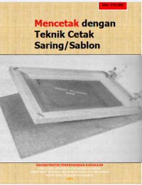 Image of Mencetak dengan Teknik Cetak Saring/Sablon
